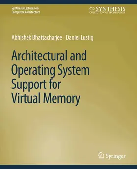 Bhattacharjee / Lustig | Architectural and Operating System Support for Virtual Memory | E-Book | sack.de