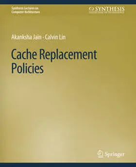 Jain / Lin |  Cache Replacement Policies | eBook | Sack Fachmedien