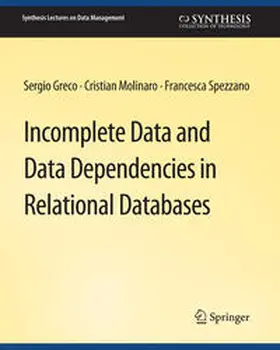 Greco / Molinaro / Spezzano | Incomplete Data and Data Dependencies in Relational Databases | E-Book | sack.de