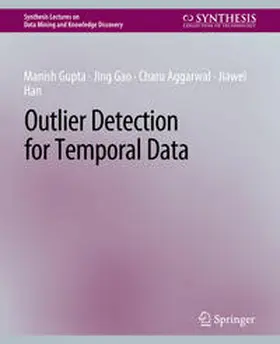 Gupta / Gao / Aggarwal |  Outlier Detection for Temporal Data | eBook | Sack Fachmedien