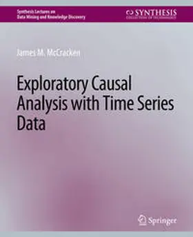McCracken |  Exploratory Causal Analysis with Time Series Data | eBook | Sack Fachmedien