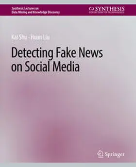 Shu / Liu |  Detecting Fake News on Social Media | eBook | Sack Fachmedien