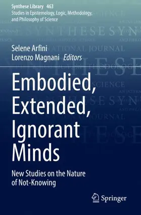 Magnani / Arfini |  Embodied, Extended, Ignorant Minds | Buch |  Sack Fachmedien