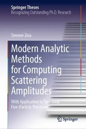 Zoia | Modern Analytic Methods for Computing Scattering Amplitudes | Buch | 978-3-031-01944-9 | sack.de