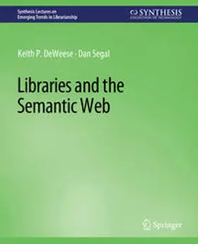 DeWeese / Segal |  Libraries and the Semantic Web | eBook | Sack Fachmedien