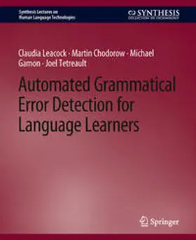 Leacock / Chodorow / Gamon |  Automated Grammatical Error Detection for Language Learners | eBook | Sack Fachmedien