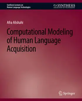 Alishahi |  Computational Modeling of Human Language Acquisition | eBook | Sack Fachmedien