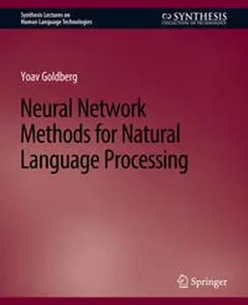 Goldberg |  Neural Network Methods for Natural Language Processing | eBook | Sack Fachmedien