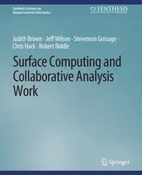 Brown / Wilson / Biddle | Surface Computing and Collaborative Analysis Work | E-Book | sack.de