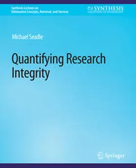 Seadle |  Quantifying Research Integrity | eBook | Sack Fachmedien
