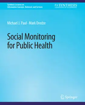 Paul / Dredze |  Social Monitoring for Public Health | eBook | Sack Fachmedien