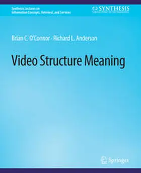 O'Connor / Anderson |  Video Structure Meaning | eBook | Sack Fachmedien