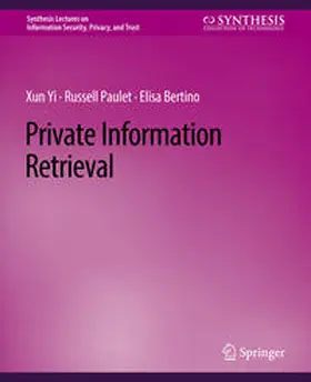 Yi / Paulet / Bertino | Private Information Retrieval | E-Book | sack.de