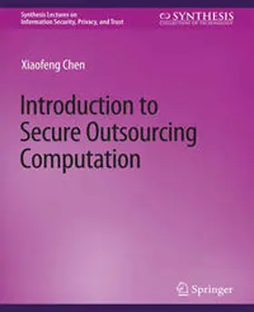 Chen | Introduction to Secure Outsourcing Computation | E-Book | sack.de