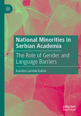 Lendák-Kabók |  National Minorities in Serbian Academia | Buch |  Sack Fachmedien