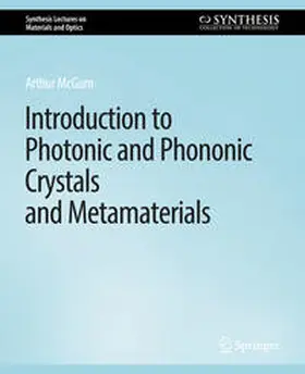 McGurn |  Introduction to Photonic and Phononic Crystals and Metamaterials | eBook | Sack Fachmedien