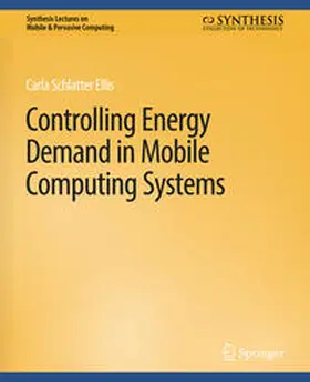 Ellis |  Controlling Energy Demand in Mobile Computing Systems | eBook | Sack Fachmedien