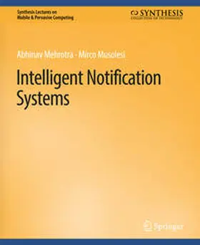 Mehrotra / Musolesi |  Intelligent Notification Systems | eBook | Sack Fachmedien