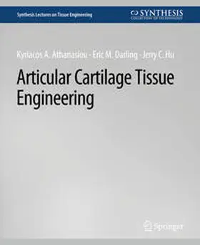 Athanasiou / Darling / Hu |  Articular Cartilage Tissue Engineering | eBook | Sack Fachmedien
