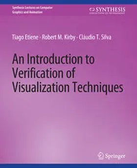Etiene / Kirby / Silva | An Introduction to Verification of Visualization Techniques | E-Book | sack.de