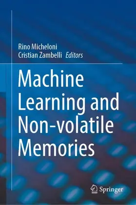 Micheloni / Zambelli |  Machine Learning and Non-volatile Memories | Buch |  Sack Fachmedien