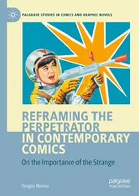 Manea |  Reframing the Perpetrator in Contemporary Comics | eBook | Sack Fachmedien