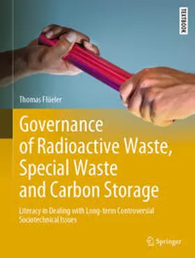 Flüeler |  Governance of Radioactive Waste, Special Waste and Carbon Storage | eBook | Sack Fachmedien