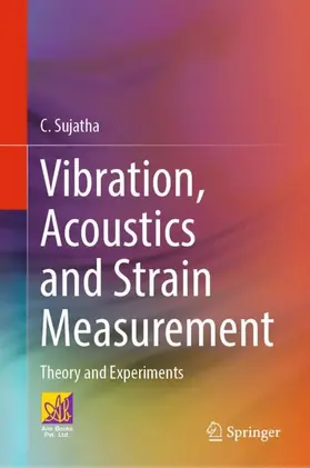 Sujatha |  Vibration, Acoustics and Strain Measurement | Buch |  Sack Fachmedien
