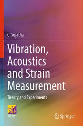 Sujatha |  Vibration, Acoustics and Strain Measurement | Buch |  Sack Fachmedien