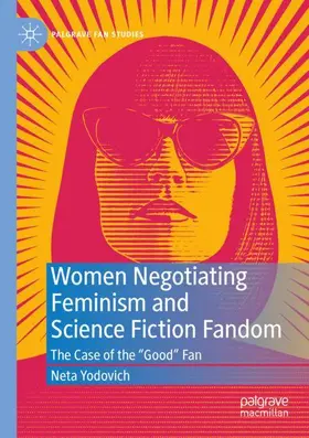 Yodovich |  Women Negotiating Feminism and Science Fiction Fandom | Buch |  Sack Fachmedien