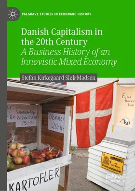 Sløk-Madsen |  Danish Capitalism in the 20th Century | Buch |  Sack Fachmedien