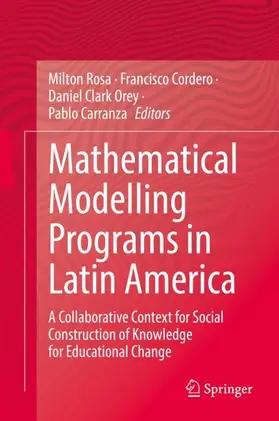 Rosa / Cordero / Orey |  Mathematical Modelling Programs in Latin America | Buch |  Sack Fachmedien