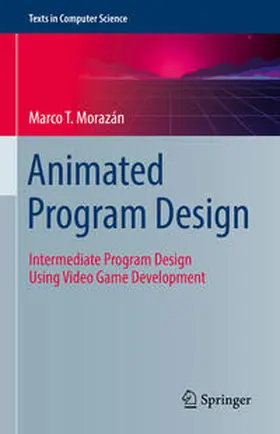 Morazán |  Animated Program Design | eBook | Sack Fachmedien