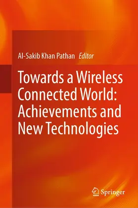 Pathan | Towards a Wireless Connected World: Achievements and New Technologies | E-Book | sack.de