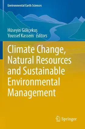 Kassem / Gökçekus / Gökçekus |  Climate Change, Natural Resources and Sustainable Environmental Management | Buch |  Sack Fachmedien