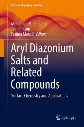 Chehimi / Mousli / Pinson |  Aryl Diazonium Salts and Related Compounds | Buch |  Sack Fachmedien