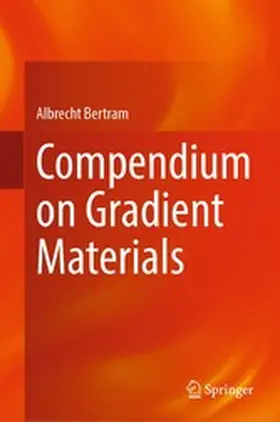 Bertram |  Compendium on Gradient Materials | eBook | Sack Fachmedien