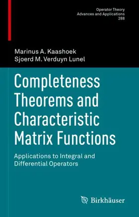 Verduyn Lunel / Kaashoek |  Completeness Theorems and Characteristic Matrix Functions | Buch |  Sack Fachmedien