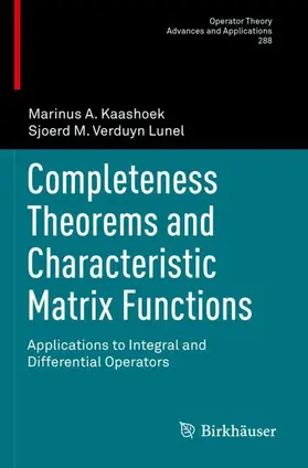 Verduyn Lunel / Kaashoek |  Completeness Theorems and Characteristic Matrix Functions | Buch |  Sack Fachmedien