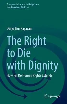 Kayacan |  The Right to Die with Dignity | Buch |  Sack Fachmedien