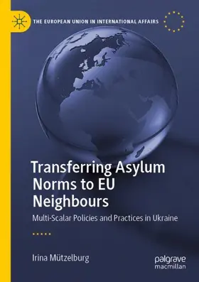 Mützelburg |  Transferring Asylum Norms to EU Neighbours | Buch |  Sack Fachmedien