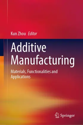 Zhou | Additive Manufacturing | Buch | 978-3-031-04720-6 | www2.sack.de