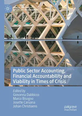 Dabbicco / Christiaens / Bisogno |  Public Sector Accounting, Financial Accountability and Viability in Times of Crisis | Buch |  Sack Fachmedien