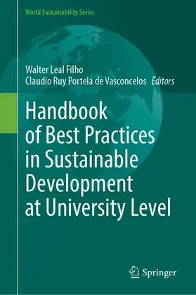 Leal Filho / Portela de Vasconcelos | Handbook of Best Practices in Sustainable Development at University Level | Buch | 978-3-031-04763-3 | sack.de
