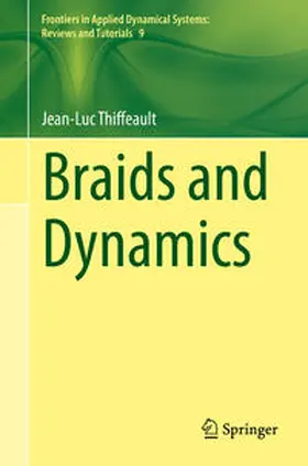 Thiffeault |  Braids and Dynamics | eBook | Sack Fachmedien