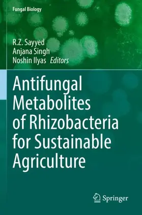 Sayyed / Ilyas / Singh |  Antifungal Metabolites of Rhizobacteria for Sustainable Agriculture | Buch |  Sack Fachmedien