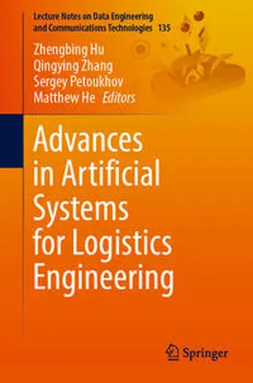 Hu / Zhang / Petoukhov | Advances in Artificial Systems for Logistics Engineering | E-Book | sack.de