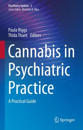 Riggs / Thant |  Cannabis in Psychiatric Practice | Buch |  Sack Fachmedien