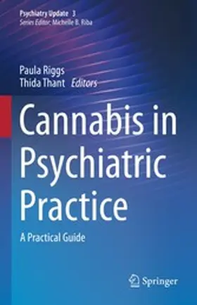 Riggs / Thant |  Cannabis in Psychiatric Practice | eBook | Sack Fachmedien