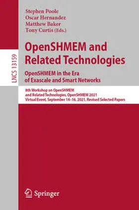 Poole / Hernandez / Baker |  OpenSHMEM and Related Technologies. OpenSHMEM in the Era of Exascale and Smart Networks | eBook | Sack Fachmedien